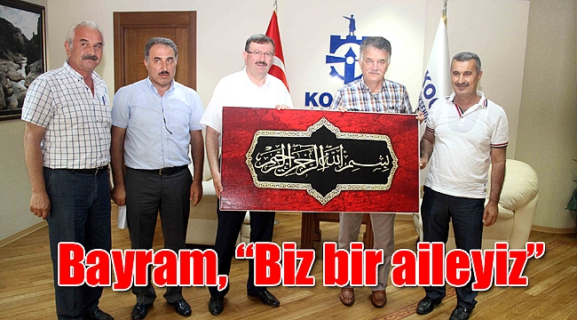 Bayram, “Biz bir aileyiz”