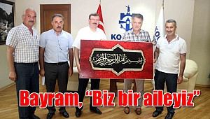 Bayram, “Biz bir aileyiz”