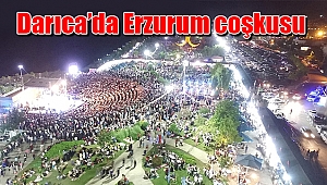 Darıca'da Erzurum coşkusu