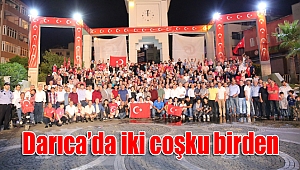 Darıca’da iki coşku birden