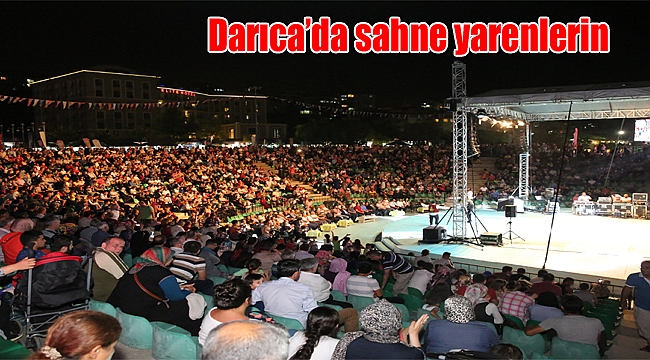 Darıca’da sahne yarenlerin