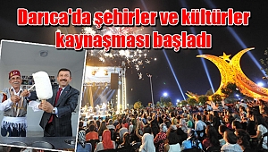 Darıca'da şehirler ve kültürler kaynaşması başladı