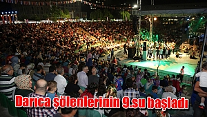  Darıca şölenlerinin 9.su başladı