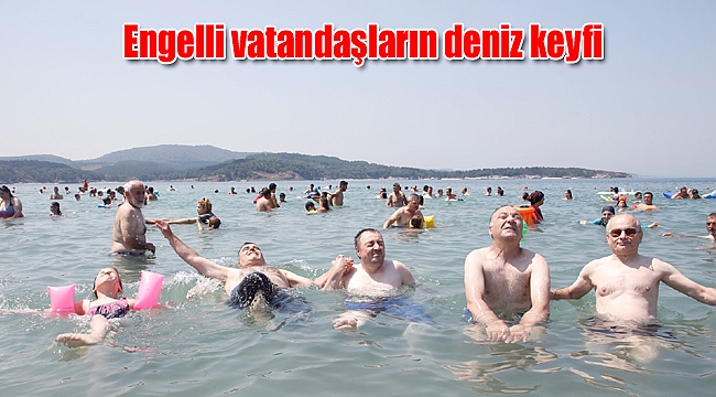 Engelli vatandaşların deniz keyfi