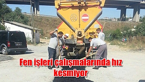 Fen işleri çalışmalarında hız kesmiyor