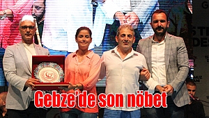 Gebze’de son nöbet
