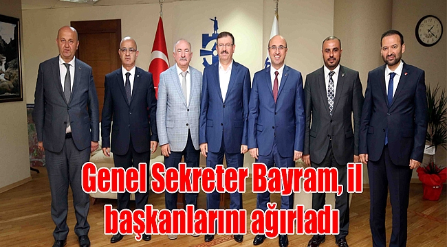Genel Sekreter Bayram, il başkanlarını ağırladı
