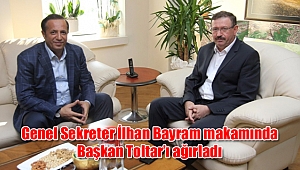 Genel Sekreter İlhan Bayram makamında Başkan Toltar’ı ağırladı