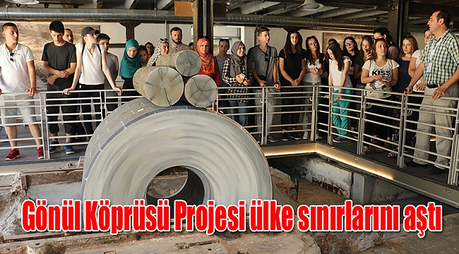 Gönül Köprüsü Projesi ülke sınırlarını aştı