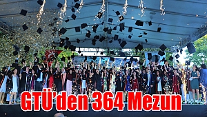 GTÜ’den 364 Mezun