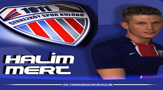 Halim Mert Çerkezköy’de