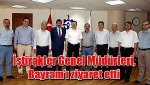 İştirakler Genel Müdürleri, Bayram'ı ziyaret etti
