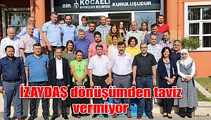 İZAYDAŞ dönüşümden taviz vermiyor