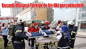Kocaeli İtfaiyesi Türkiye’de bir ilki gerçekleştirdi