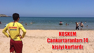 KOSKEM Cankurtaranları 74 kişiyi kurtardı