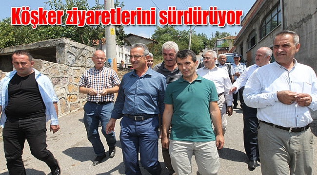 Köşker ziyaretlerini sürdürüyor