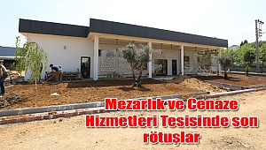 Mezarlık ve Cenaze Hizmetleri Tesisinde son rötuşlar