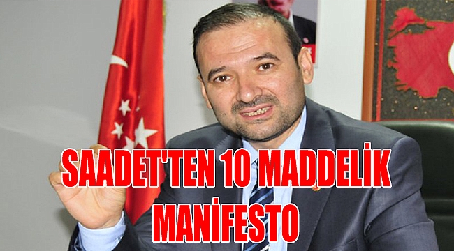 SAADET'TEN 10 MADDELİK MANİFESTO