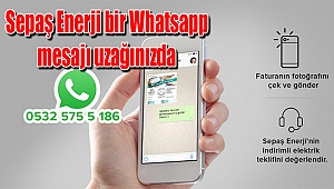 Sepaş Enerji bir Whatsapp mesajı uzağınızda