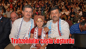 Trabzonlular coştu coşturdu