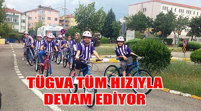 TÜGVA TÜM HIZIYLA DEVAM EDİYOR