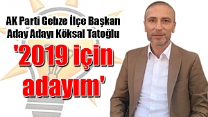'2019 için adayım'