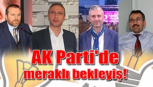 AK Parti'de meraklı bekleyiş!