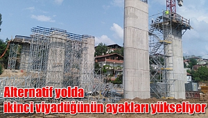 Alternatif yolda ikinci viyadüğünün ayakları yükseliyor