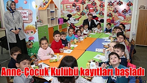 Anne-Çocuk Kulübü kayıtları başladı