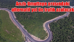 Arızlı-Umuttepe arasındaki alternatif yol ile trafik azalacak