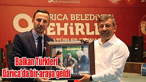 Balkan Türkleri Darıca’da bir araya geldi