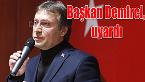 Başkan Demirci, dolandırıcılara karşı uyardı