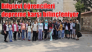 Bilgievi öğrencileri depreme karşı bilinçleniyor