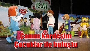 Canım Kardeşim Çocuklar ile buluştu