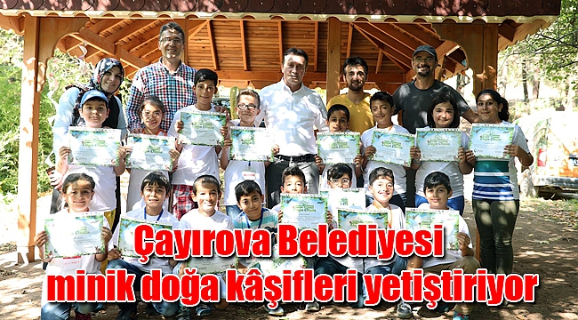 Çayırova Belediyesi minik doğa kâşifleri yetiştiriyor