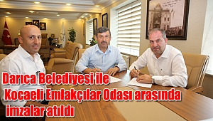 Darıca Belediyesi ile Kocaeli Emlakçılar Odası arasında imzalar atıldı
