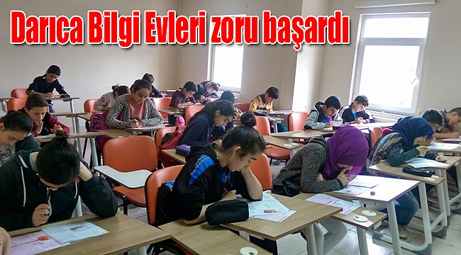 Darıca Bilgi Evleri zoru başardı