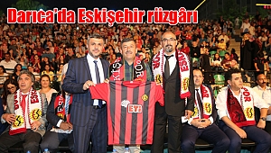 Darıca’da Eskişehir rüzgârı