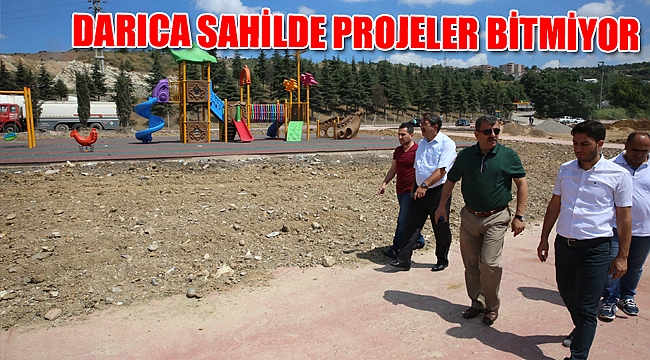 DARICA SAHİLDE PROJELER BİTMİYOR