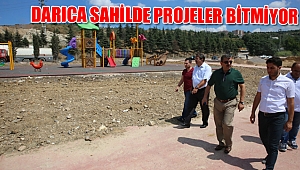DARICA SAHİLDE PROJELER BİTMİYOR