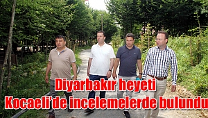 Diyarbakır heyeti Kocaeli’de incelemelerde bulundu