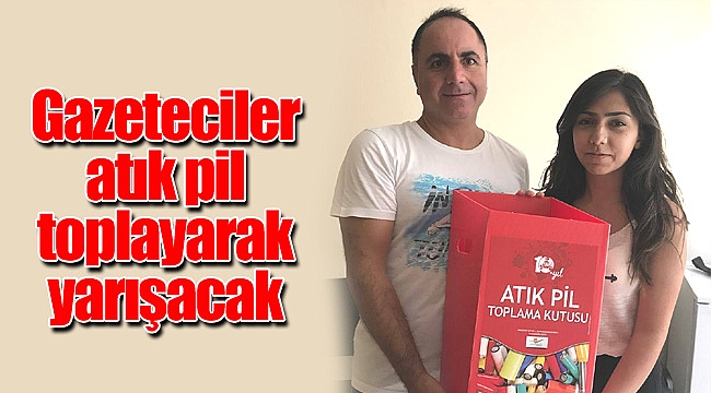 Gazeteciler atık pil toplayarak yarışacak