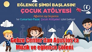 Gebze Center’dan Ağustos’ta Müzik ve eğlence şöleni