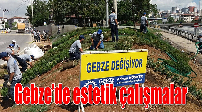 Gebze’de estetik çalışmalar