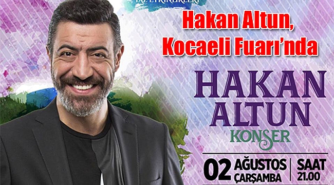 Hakan Altun, Kocaeli Fuarı’nda