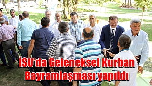 İSU’da Geleneksel Kurban Bayramlaşması yapıldı