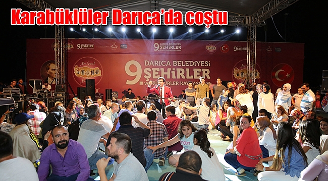 Karabüklüler Darıca’da coştu