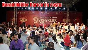 Karabüklüler Darıca’da coştu