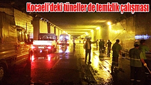 Kocaeli’deki tüneller de temizlik çalışması