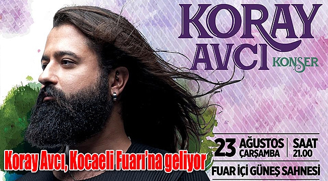 Koray Avcı, Kocaeli Fuarı’na geliyor
